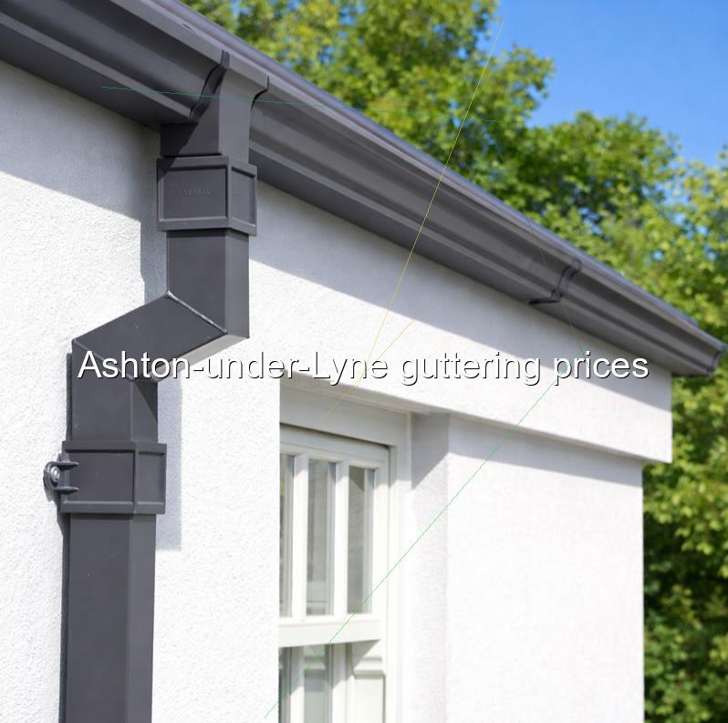 Ashton under Lyne guttering prices