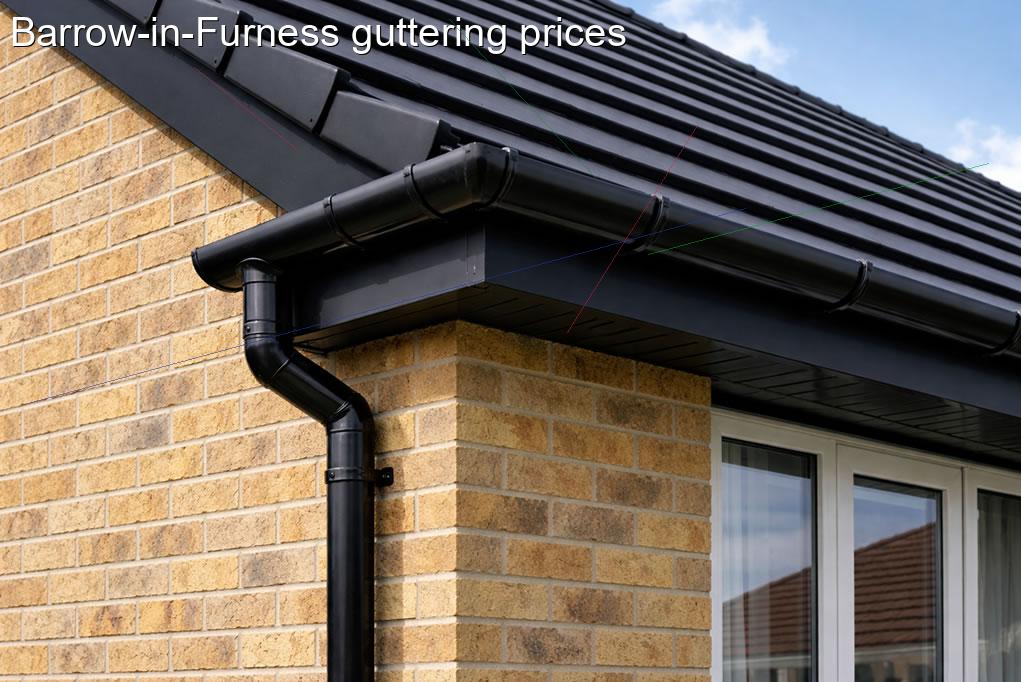 Barrow in Furness guttering prices