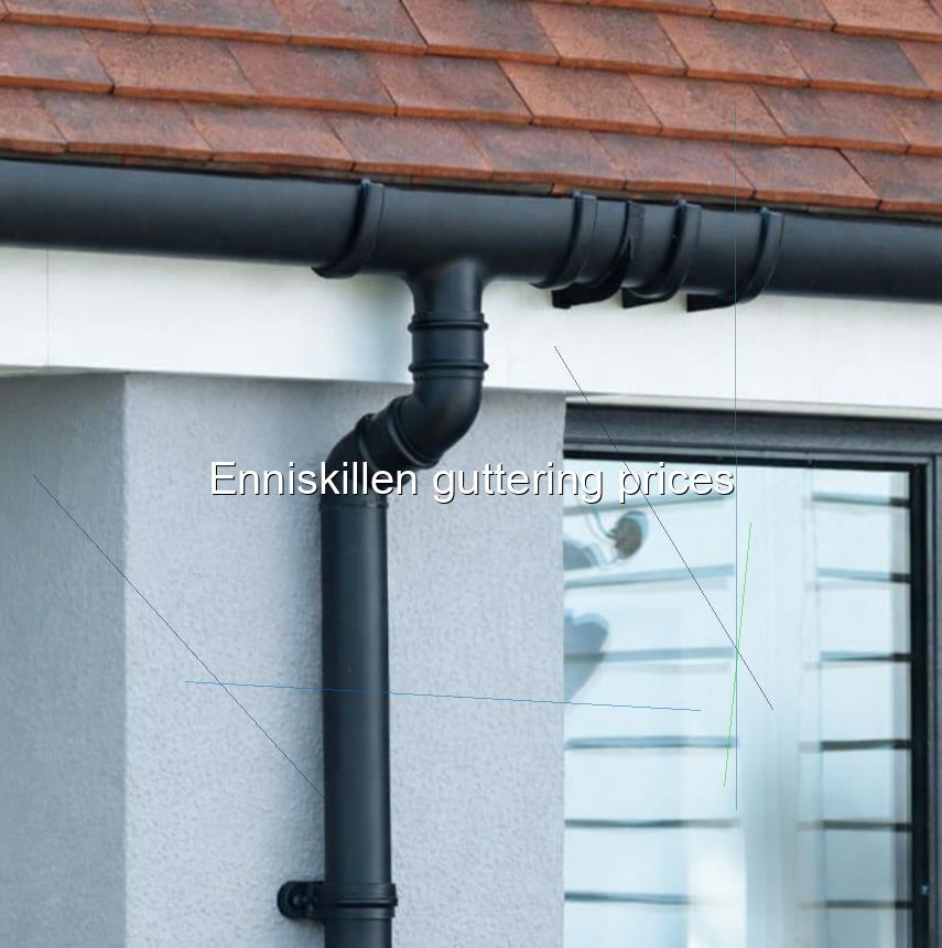 Enniskillen guttering prices