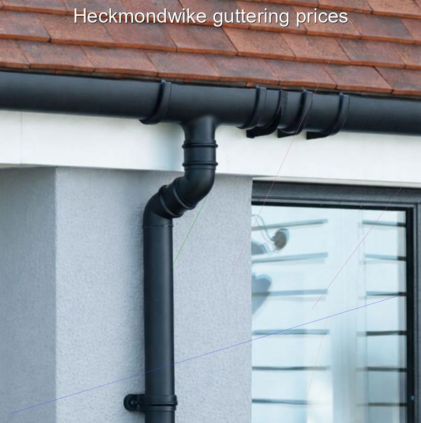 Heckmondwike guttering prices