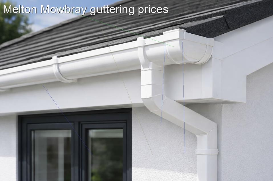 Melton Mowbray guttering prices