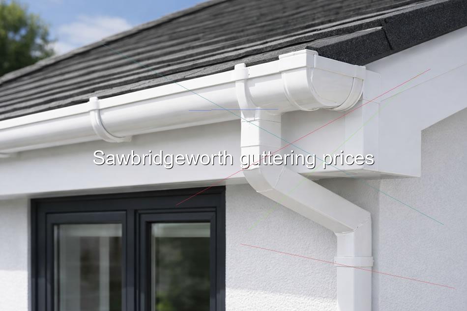 Sawbridgeworth guttering prices