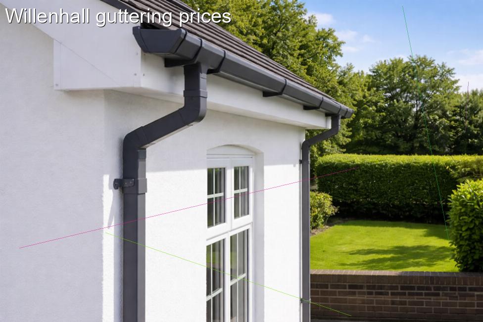 Willenhall guttering prices