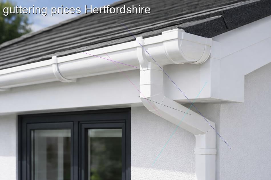 guttering prices Hertfordshire